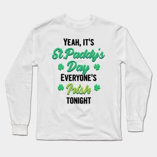 Funny st patricks day sayings, irish quotes Long Sleeve T-Shirt